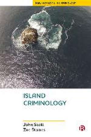 Island Criminology de John Scott