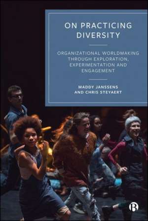 On Practicing Diversity de Maddy Janssens