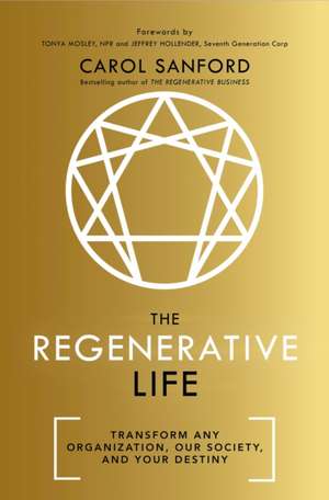 The Regenerative Life de Carol Sanford