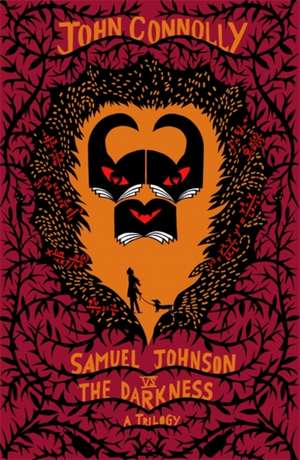 Samuel Johnson vs the Darkness Trilogy de John Connolly