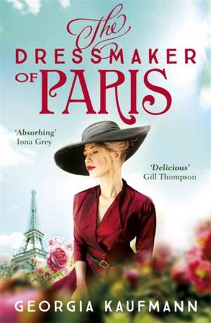 The Dressmaker of Paris de Georgia Kaufmann