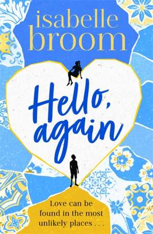 Hello, Again de Isabelle Broom