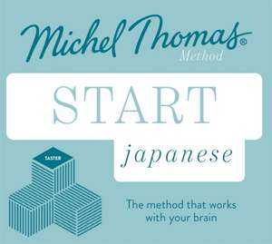 Start Japanese New Edition (Learn Japanese with the Michel Thomas Method) de Helen Gilhooly