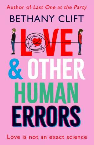 Love And Other Human Errors de Bethany Clift