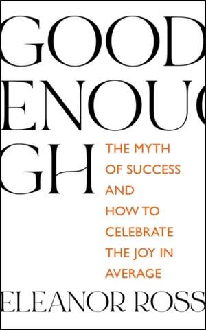 Good Enough de Eleanor Ross