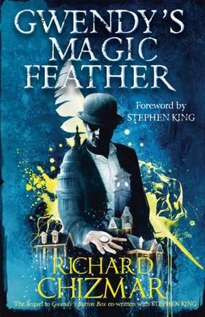 Gwendy's Magic Feather de Richard Chizmar