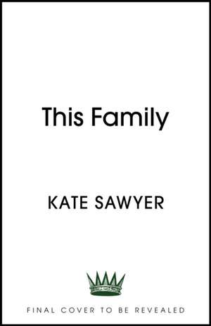 This Family de Kate Sawyer