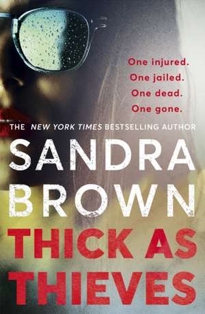 Thick as Thieves de Sandra Brown