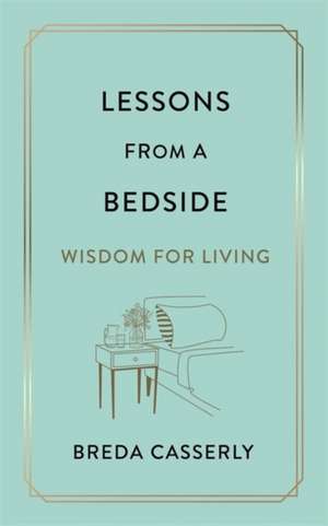 Casserly, B: Lessons from a Bedside de Breda Casserly