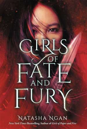 Girls of Fate and Fury de Natasha Ngan