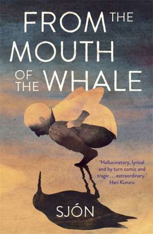 From the Mouth of the Whale de Sjon