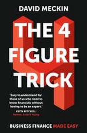 The 4 Figure Trick de David Meckin