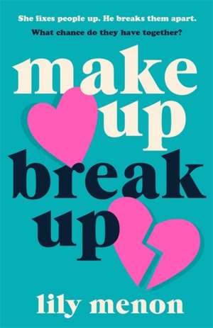 Make Up Break Up de Sandhya Menon