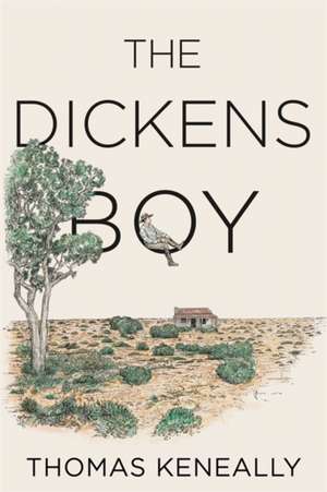 Keneally, T: The Dickens Boy de Thomas Keneally