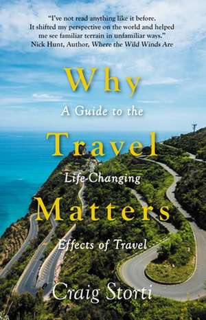 Why Travel Matters de Craig Storti