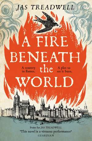 A Fire Beneath the World de James Treadwell
