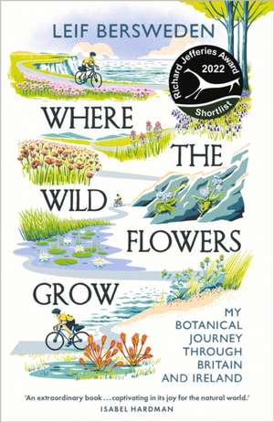 Where the Wildflowers Grow de Leif Bersweden