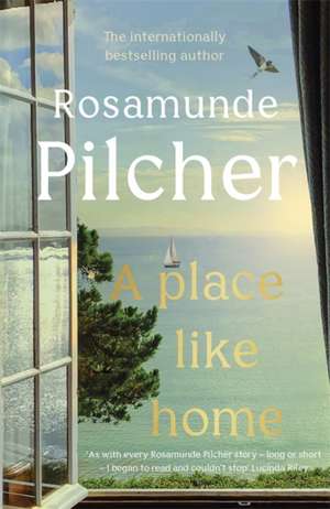 A Place Like Home de Rosamunde Pilcher