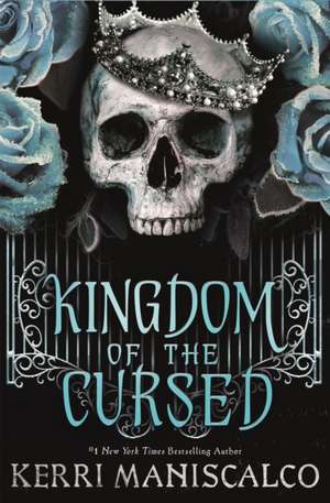 Kingdom of the Cursed de Kerri Maniscalco