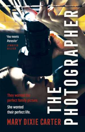 Carter, M: The Photographer de Mary Dixie Carter