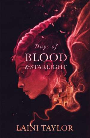 Days of Blood and Starlight de Laini Taylor