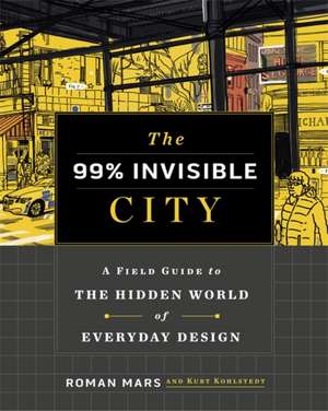 The 99% Invisible City de Roman Mars