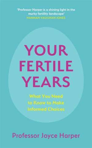 Your Fertile Years de Joyce Harper