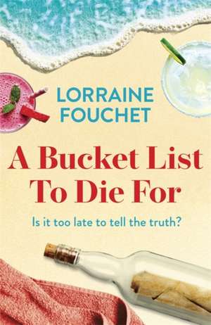 A Bucket List To Die For de Lorraine Fouchet