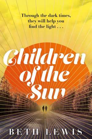 Children of the Sun de Beth Lewis