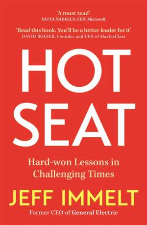 Hot Seat de Jeff Immelt