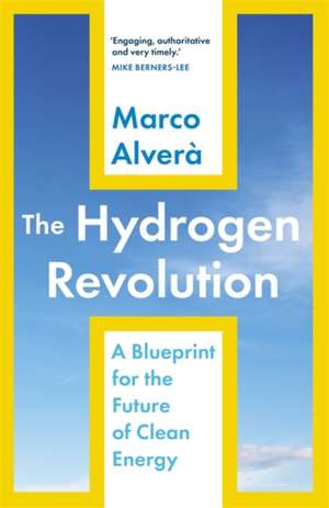 The Hydrogen Revolution de Marco Alvera