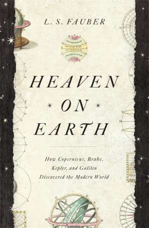 Heaven on Earth de J. S. Fauber