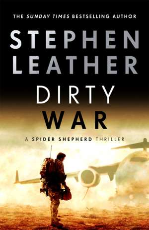 Dirty War de Stephen Leather