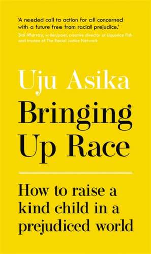 Bringing Up Race de Uju Asika