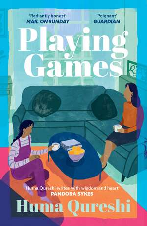 Playing Games: The gorgeous debut novel from the acclaimed author of How We Met de Huma Qureshi