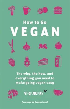 How To Go Vegan de Veganuary Trading Limited