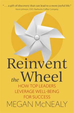 Reinvent the Wheel de Megan McNealy