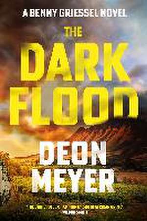 The Dark Flood de Deon Meyer