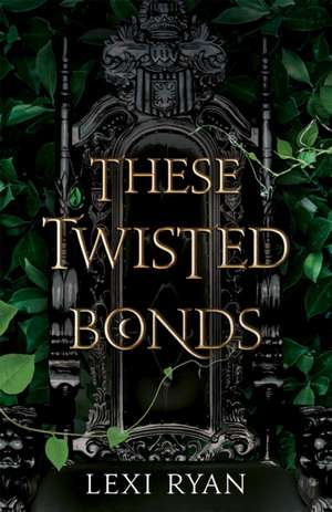 These Twisted Bonds de Lexi Ryan