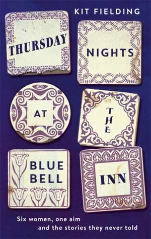 Thursday Nights at the Bluebell Inn de Kit Fielding