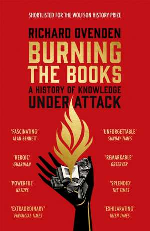 Burning the Books de Richard Ovenden