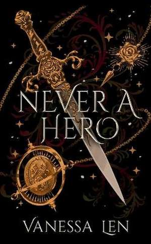 Never a Hero de Vanessa Len