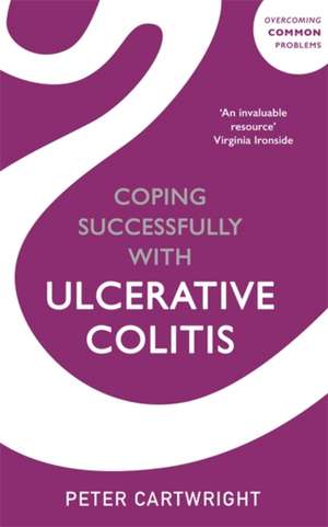 Coping Successfully with Ulcerative Colitis de Peter Cartwright