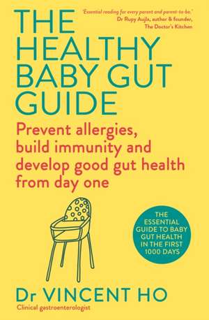 The Healthy Baby Gut Guide de Dr Vincent Ho