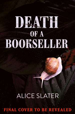 Death of a Bookseller de Alice Slater