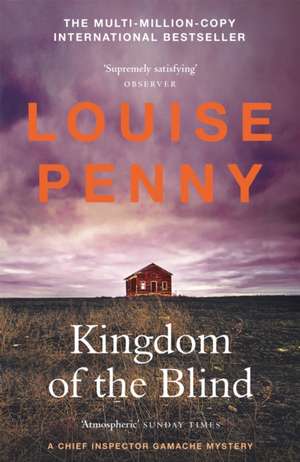 Kingdom of the Blind de Louise Penny