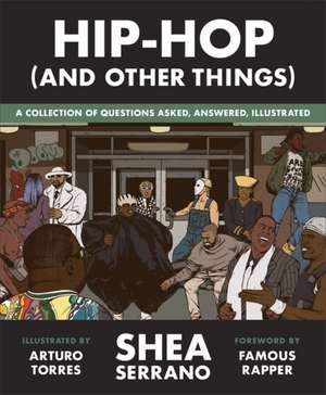 Hip-Hop (and other things) de Shea Serrano