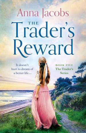 The Trader's Reward de Anna Jacobs