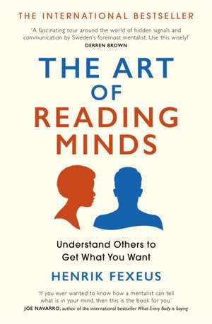 The Art of Reading Minds de Henrik Fexeus