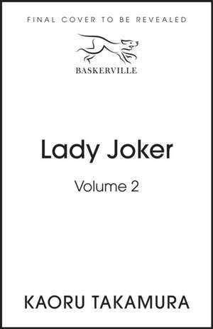 Takamura, K: Lady Joker: Volume 2 de Kaoru Takamura